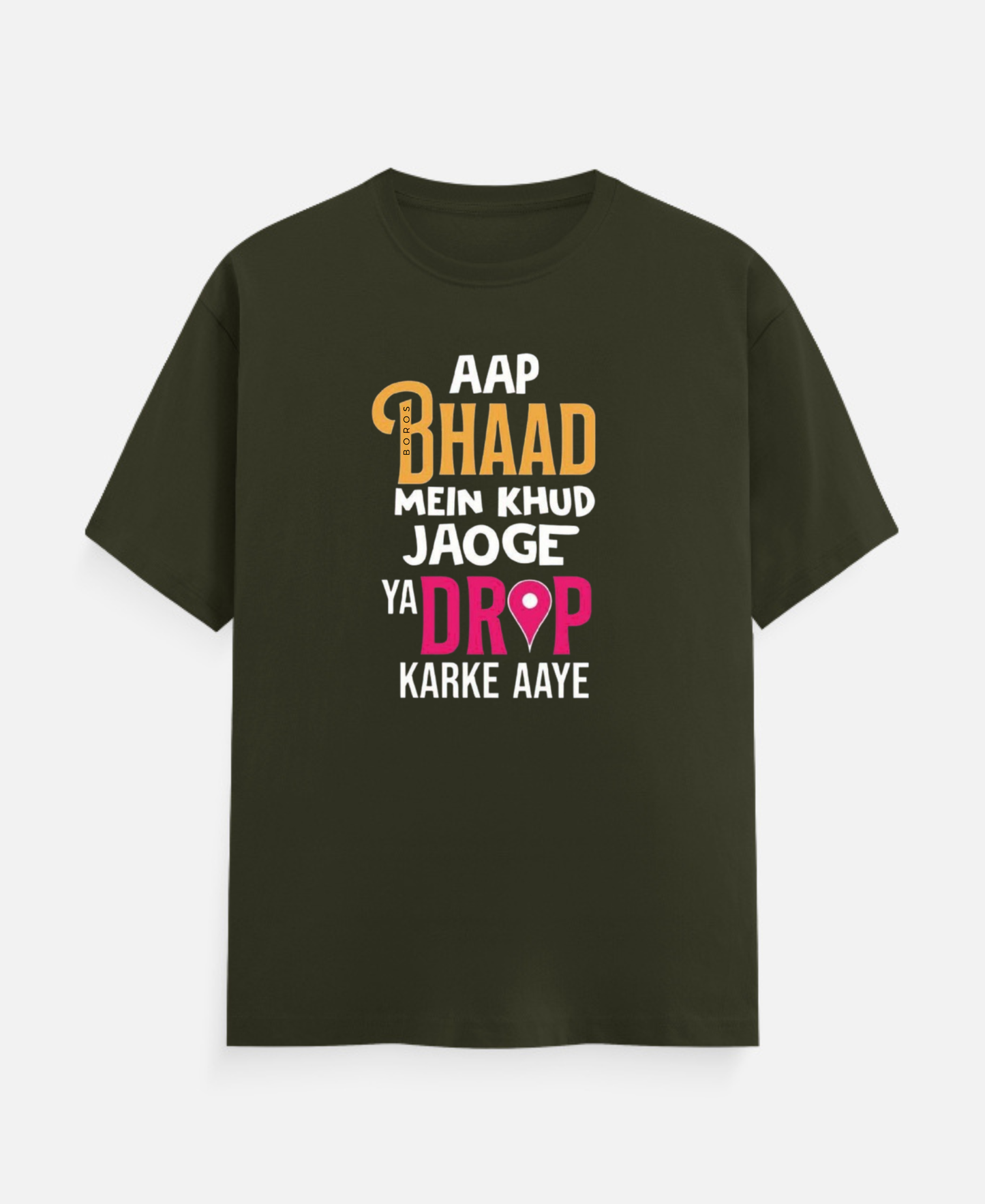 Aap Bhaad mein khud jaoge T-Shirts