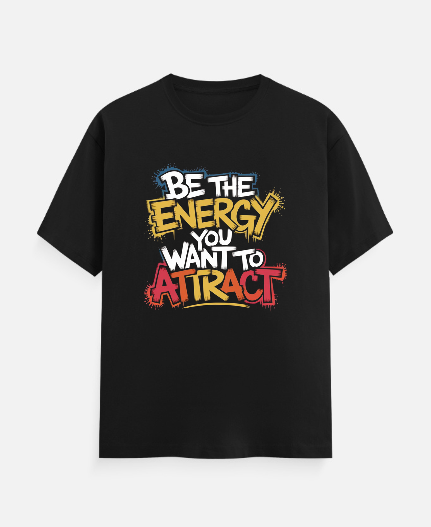 Be The Energy T-Shirt