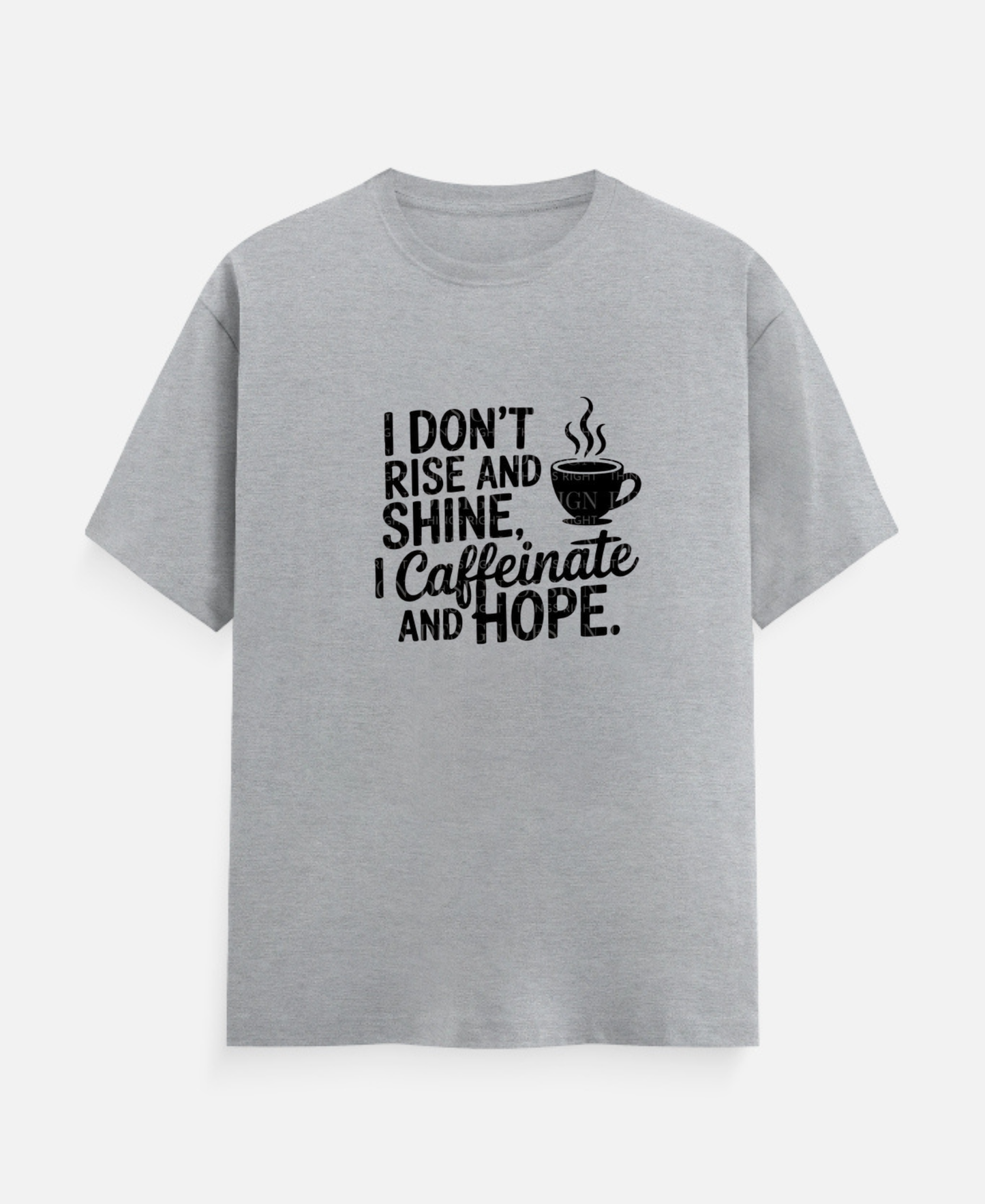I Don't Rise T-Shirt