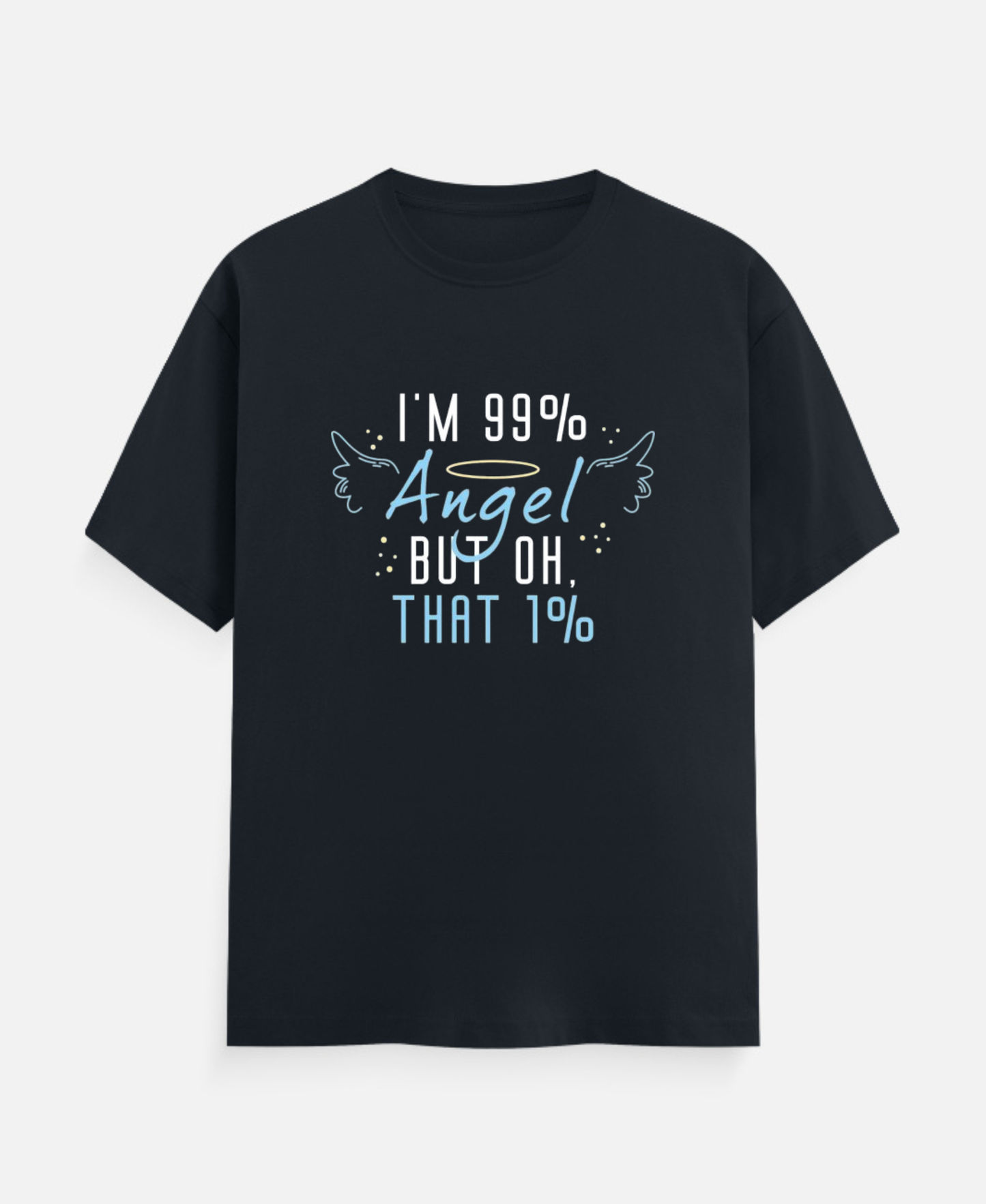 I'M 99% T-Shirt