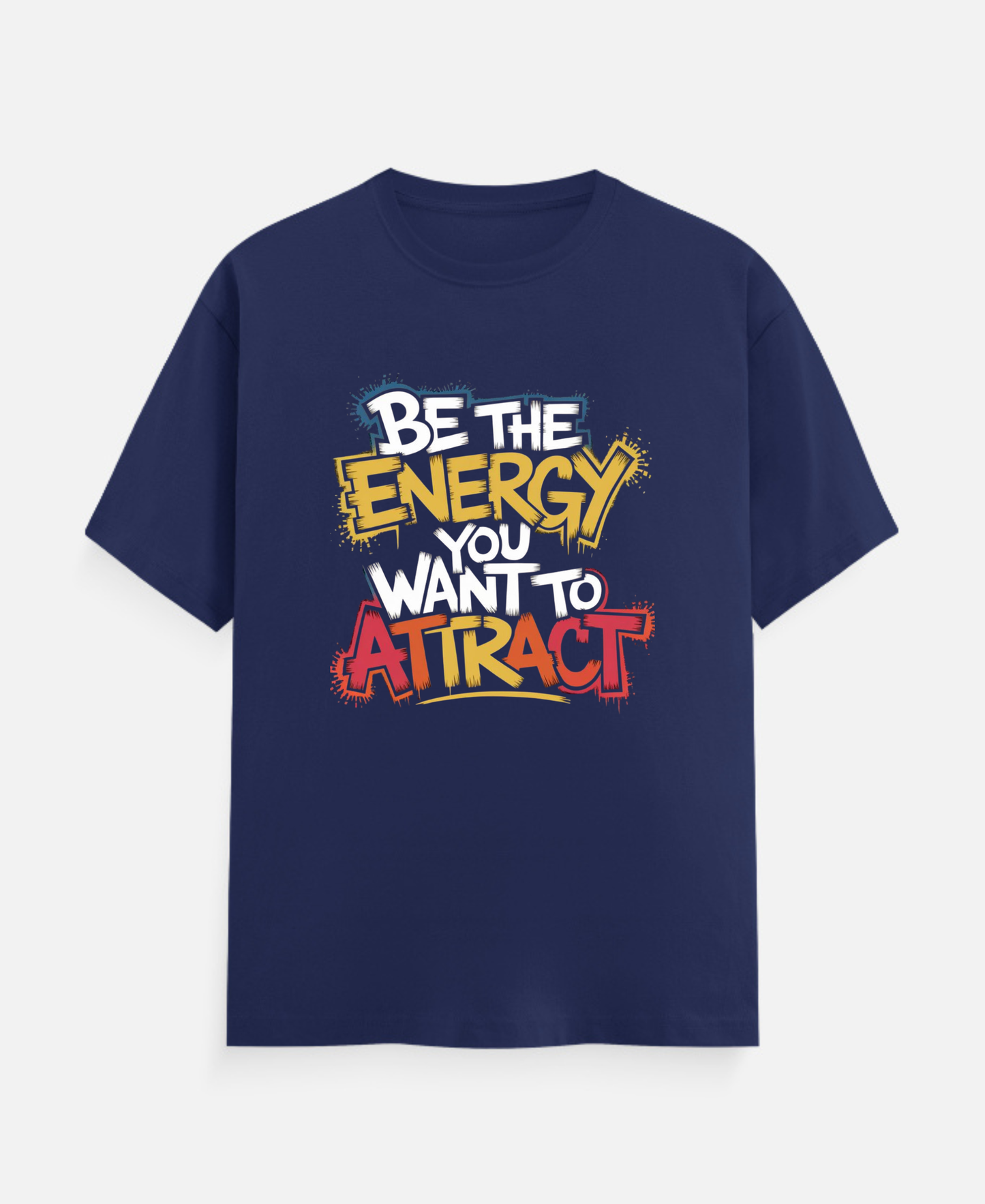 Be The Energy T-Shirt