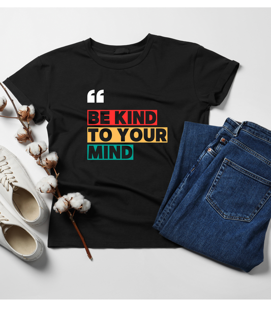 Be Kind to your mind